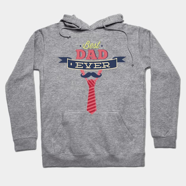 best dad ever Hoodie by ERRAMSHOP